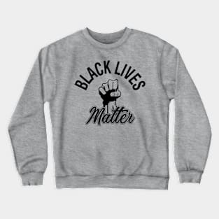 Justice For All Black Lives Matter Crewneck Sweatshirt